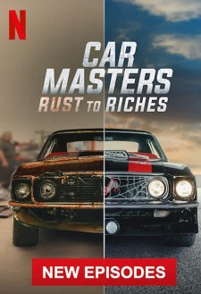 Car Masters: Rust to Riches Car Masters: Rust to Riches