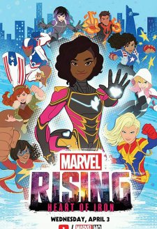 Marvel Rising: Heart of Iron Marvel Rising: Heart of Iron