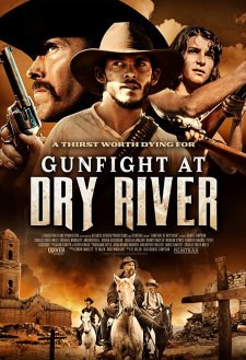 Gunfight at Dry River Gunfight at Dry River