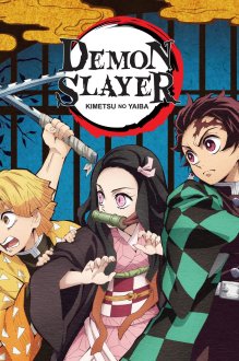 Demon Slayer: Kimetsu no Yaiba Demon Slayer: Kimetsu no Yaiba