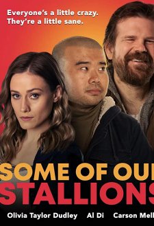 Some of Our Stallions Some of Our Stallions