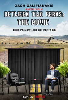 Between Two Ferns: The Movie Between Two Ferns: The Movie