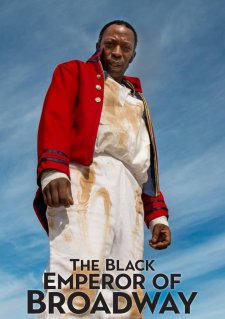 The Black Emperor of Broadway The Black Emperor of Broadway